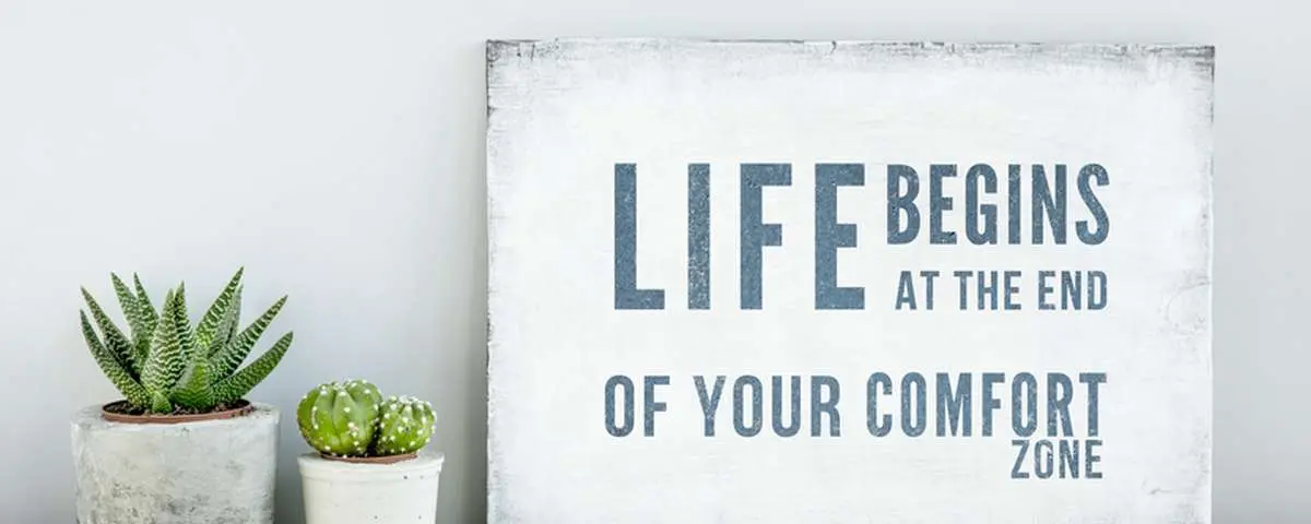 3 Ways to Leave Your Comfort Zone and Restore Your Life